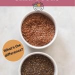 flaxseeds vs chia seeds what's the difference overlayed on two bowls of each seed.