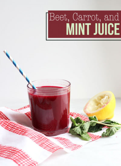 Beet Carrot and Mint Juice