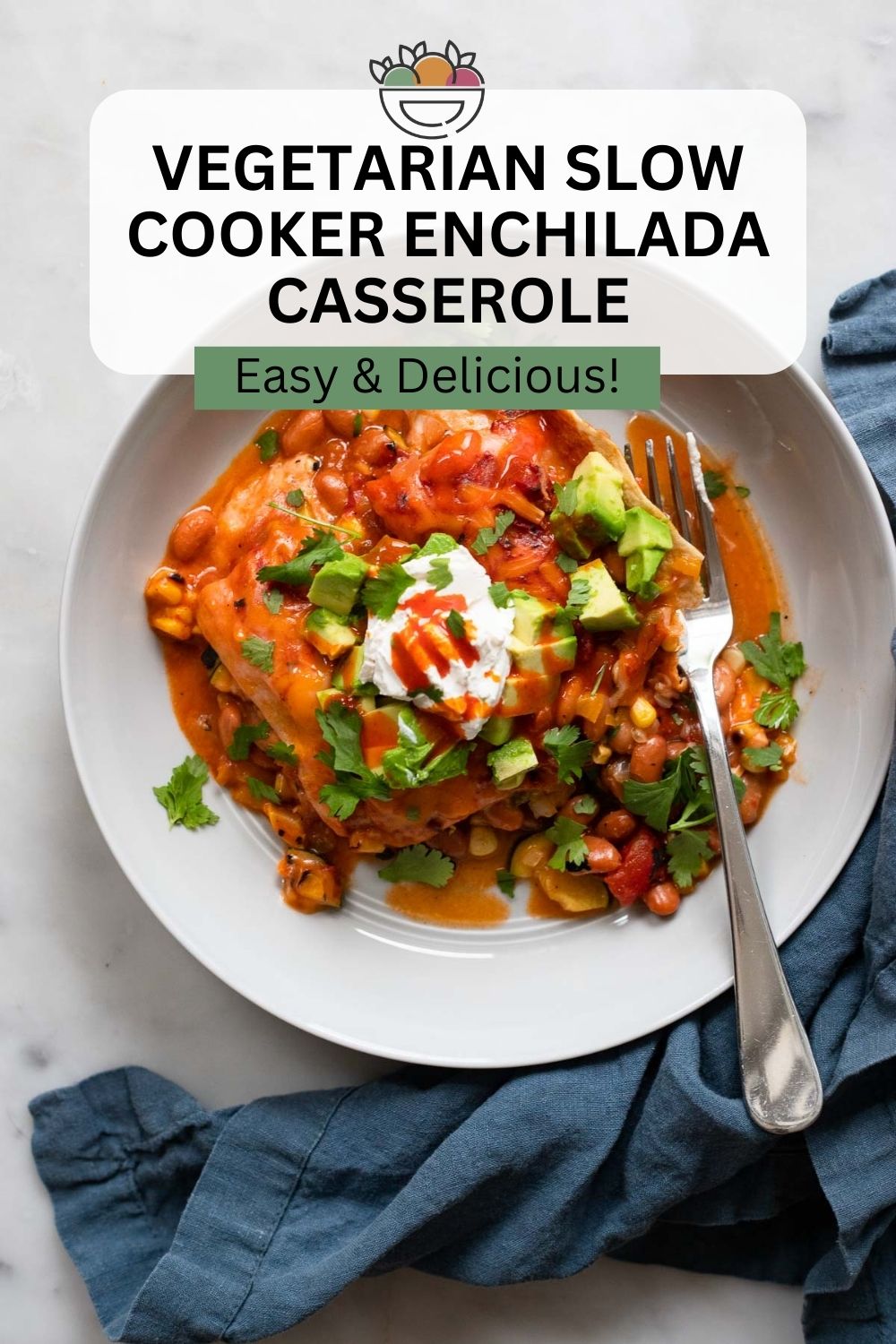 Vegetarian Slow Cooker Enchilada Casserole Dietitian Debbie Dishes