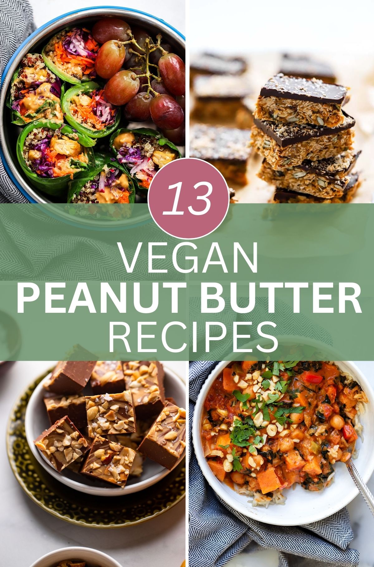 collage of 4 vegan peanut butter recipes with text overlay that says 13 vegan peanut butter recipes