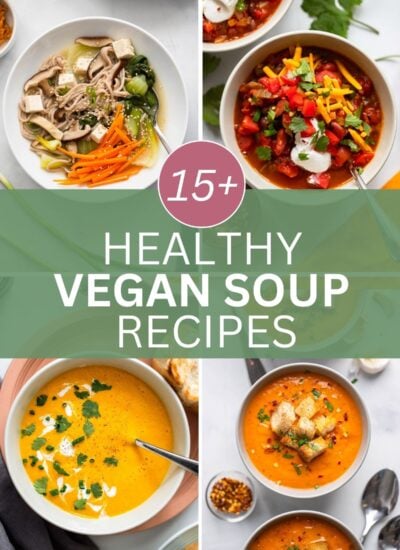 healthy vegan soup recipe image collage with text overlay.