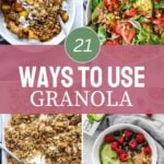 collage of 4 images with different ways to use granola with text overlay.