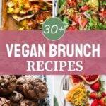 vegan brunch recipe collage with text overlay.