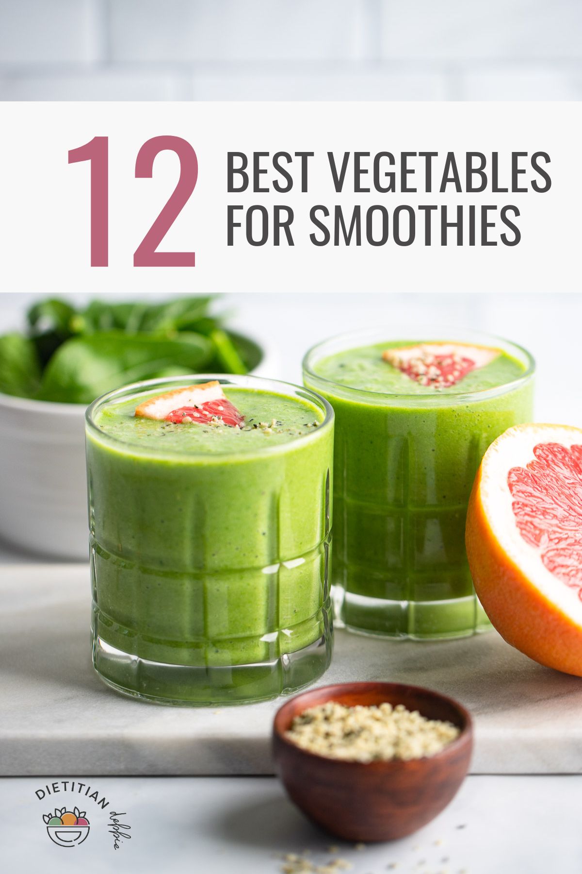 green smoothie in a glass with text overlay that says 12 best vegetables for smoothies. 